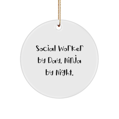 Social Worker Gifts by Friends, Unique Circle Ornament with 'Social Worker By Day. Ninja By Night.' Quote for Christmas - Image 1