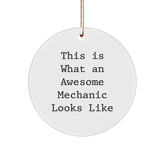 Funny Mechanic Gifts from Friends for Awesome Mechanic Circle Ornament, This Is What An Awesome Mechanic Looks Like, White Color, Christmas Decor - Image 1