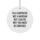 Funny Carpenter Gifts from Family, Christmas Circle Ornament for Men, Women, Friends, Coworkers - Image 1