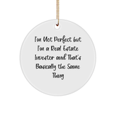 Funny Real Estate Investor Gifts for Him or Her - 'I'm Not Perfect' Christmas Circle Ornament, Gifts from Family, Friends, Coworkers - Image 1