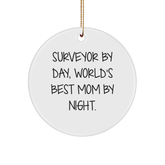 Surveyor Gifts from Men, Christmas Unique Circle Ornament with 'Surveyor By Day, World's Best Mom By Night.' Quote, Gifts for Surveyor - Image 1