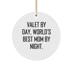 Valet Gifts from Mom - Circle Ornament for World's Best Mom By Night, Funny Quote, Christmas Ornament, Gifts for Valet - Image 1