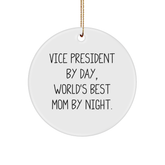 Vice President Gifts from Friends, Family - Funny Circle Ornament, 'Vice President By Day, World's Best Mom By Night.' - Image 1