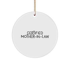 Funny Certified Mom-in-law Gifts from Mom to Gifts for Mom-in-law Circle Ornament - Image 1