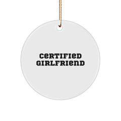 Funny Certified Sweetheart Circle Ornament Gifts from Men to Sweetheart for Christmas, Certified Sweetheart Quote on Circle Ornament, Gifts for Sweetheart - Image 1