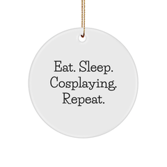 Funny Cosplaying Gifts from Friends for Cosplayers - Eat. Sleep. Cosplaying. Repeat. Christmas Circle Ornament - Image 1