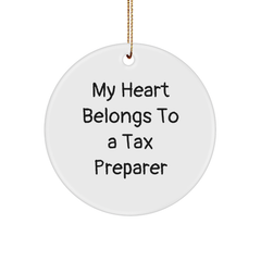 Tax Preparer Gifts from Friends, 'My Heart Belongs To A Tax Preparer' Circle Ornament, Christmas Unique Gifts for Tax Preparer - Image 1