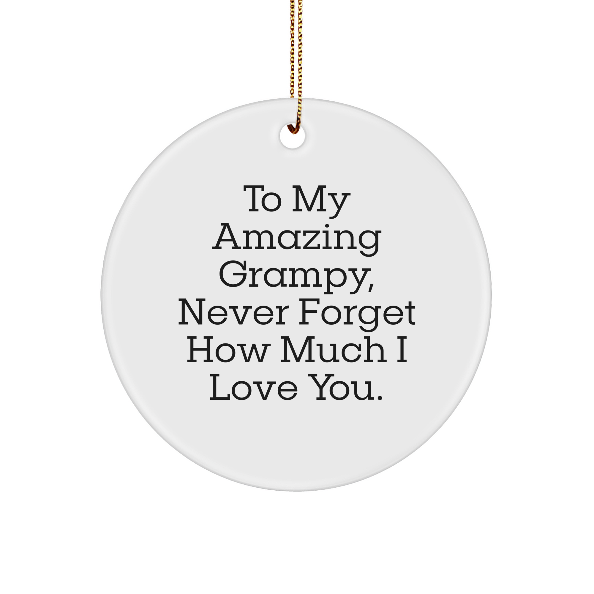 Grampy Gifts from Men to My Amazing Grampy, Cute Circle Ornament for Christmas - Image 1