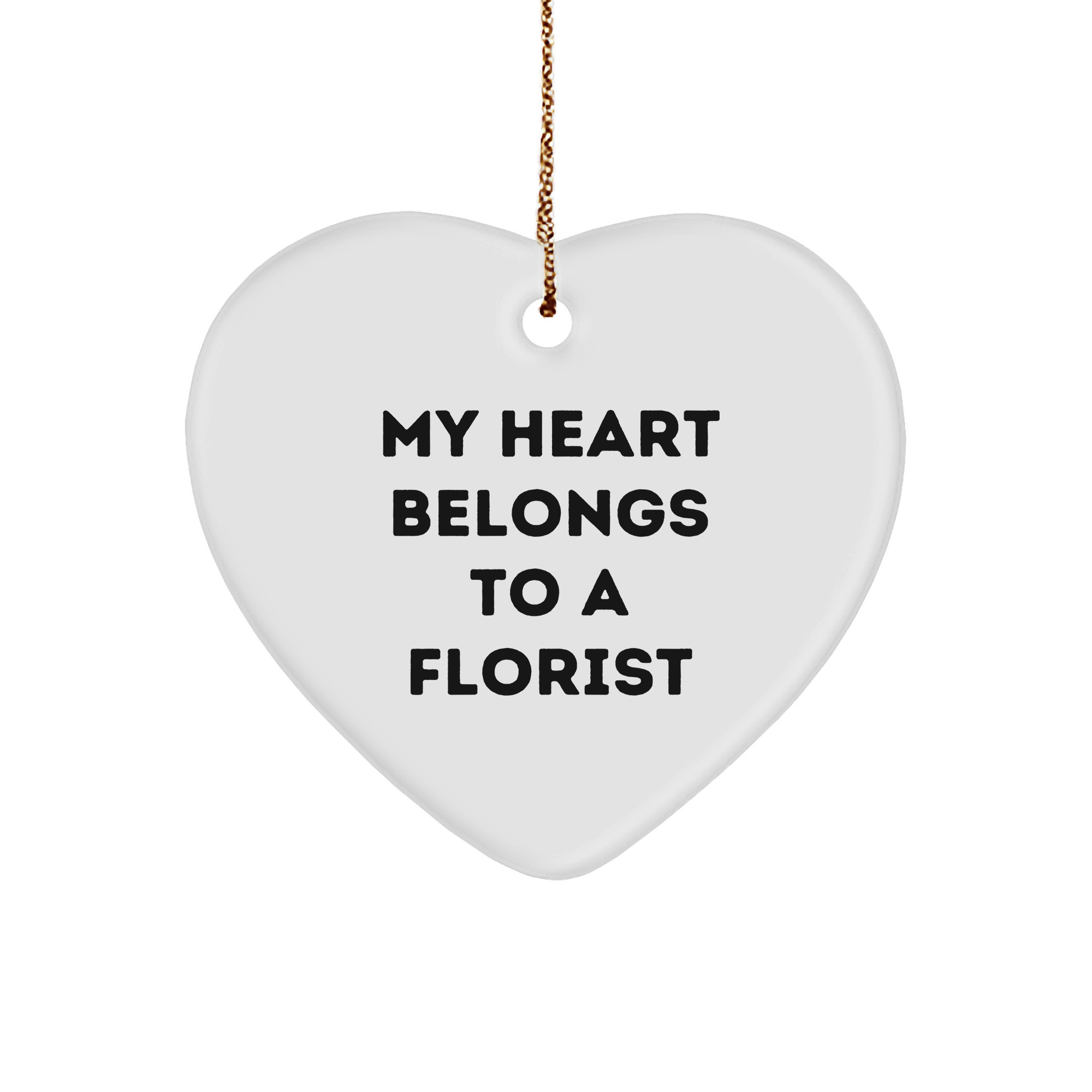Gifts from Friends, Gifts for Florist - My Heart Belongs To A Florist, Heart Ornament, Christmas Unique Presents - Image 1