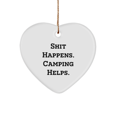 Shit Happens. Camping Helps. Heart Ornament for Camping Enthusiasts, Funny Gifts from Men to Women, Coworkers, and Friends - Image 1