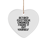 Funny Retired Electrical Engineer Gifts for Men, Heart Ornament with 'Figure It Out Yourself' Quote, Christmas Unique Gifts from Family - Image 1
