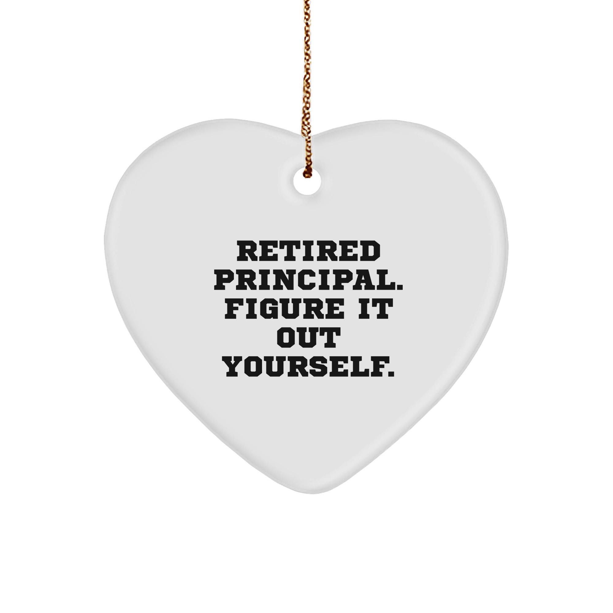 Funny Quote Principal Heart Ornament Gifts from Family to Principal, Christmas Unique Gifts - Image 1