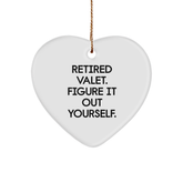 Valet Retirement Gift, 'Retired Valet. Figure It Out Yourself.' Heart Ornament, Gifts from Family to Men, Unique Christmas Unique Gifts - Image 1