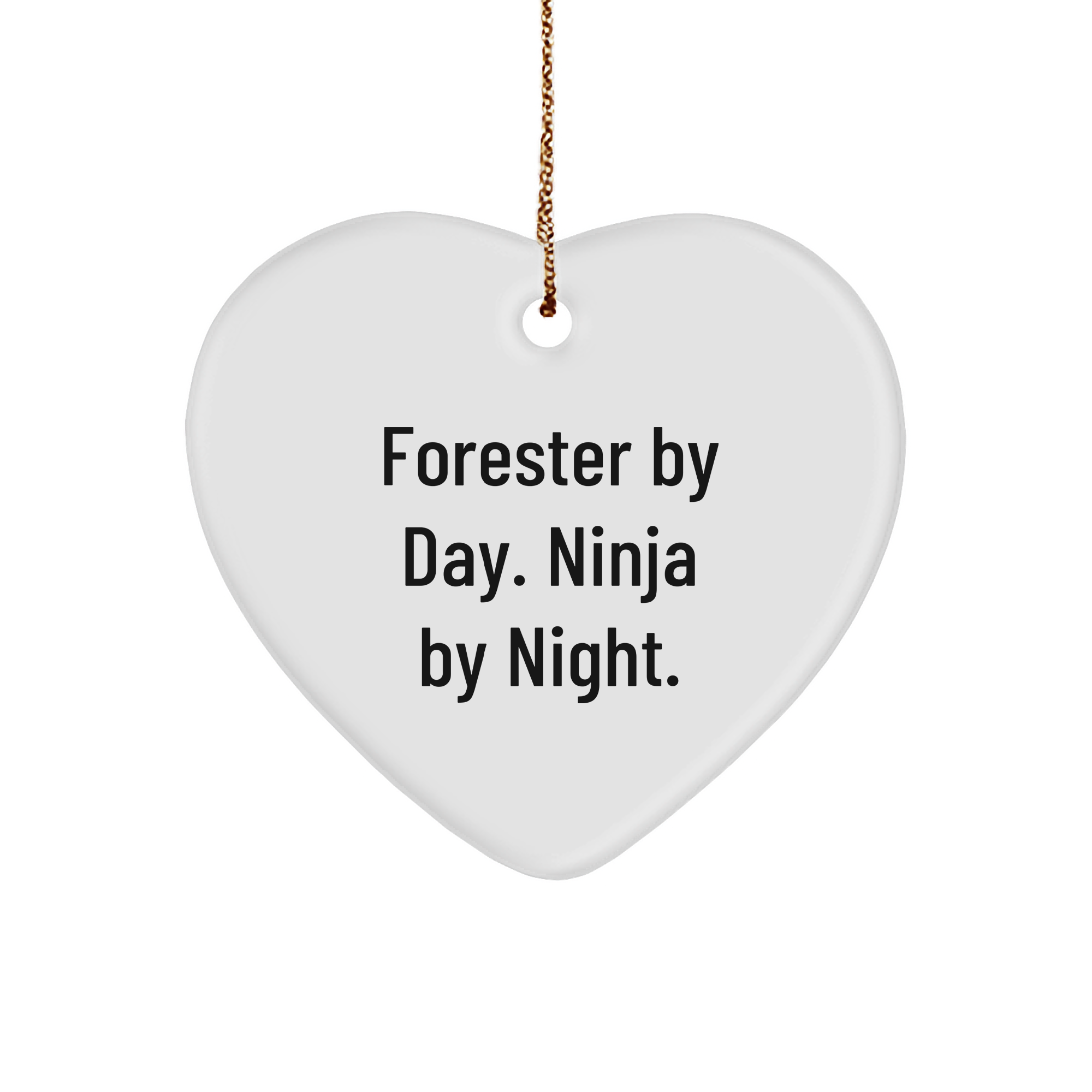 Forester Gifts from Men - Heart Ornament Forester By Day Ninja By Night - Christmas Unique Gifts - Image 1