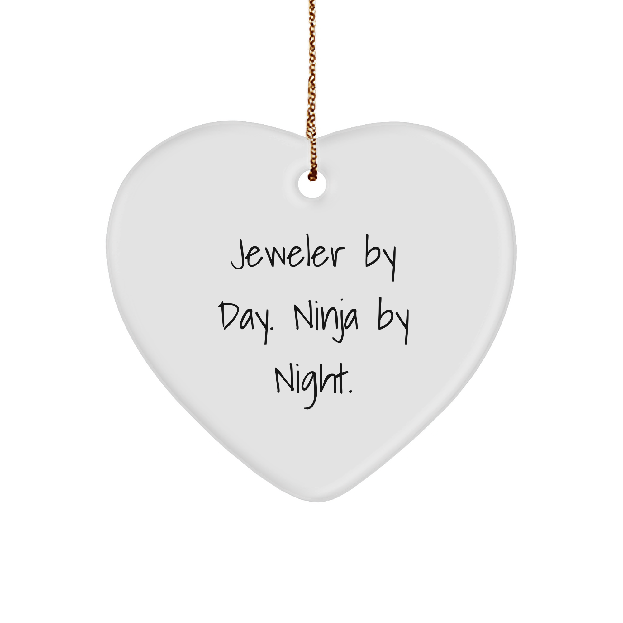 Jeweler Gifts from Friends, Family, or Coworkers - Heart Ornament with Funny Quote 'Jeweler By Day. Ninja By Night.' for Christmas - Image 1