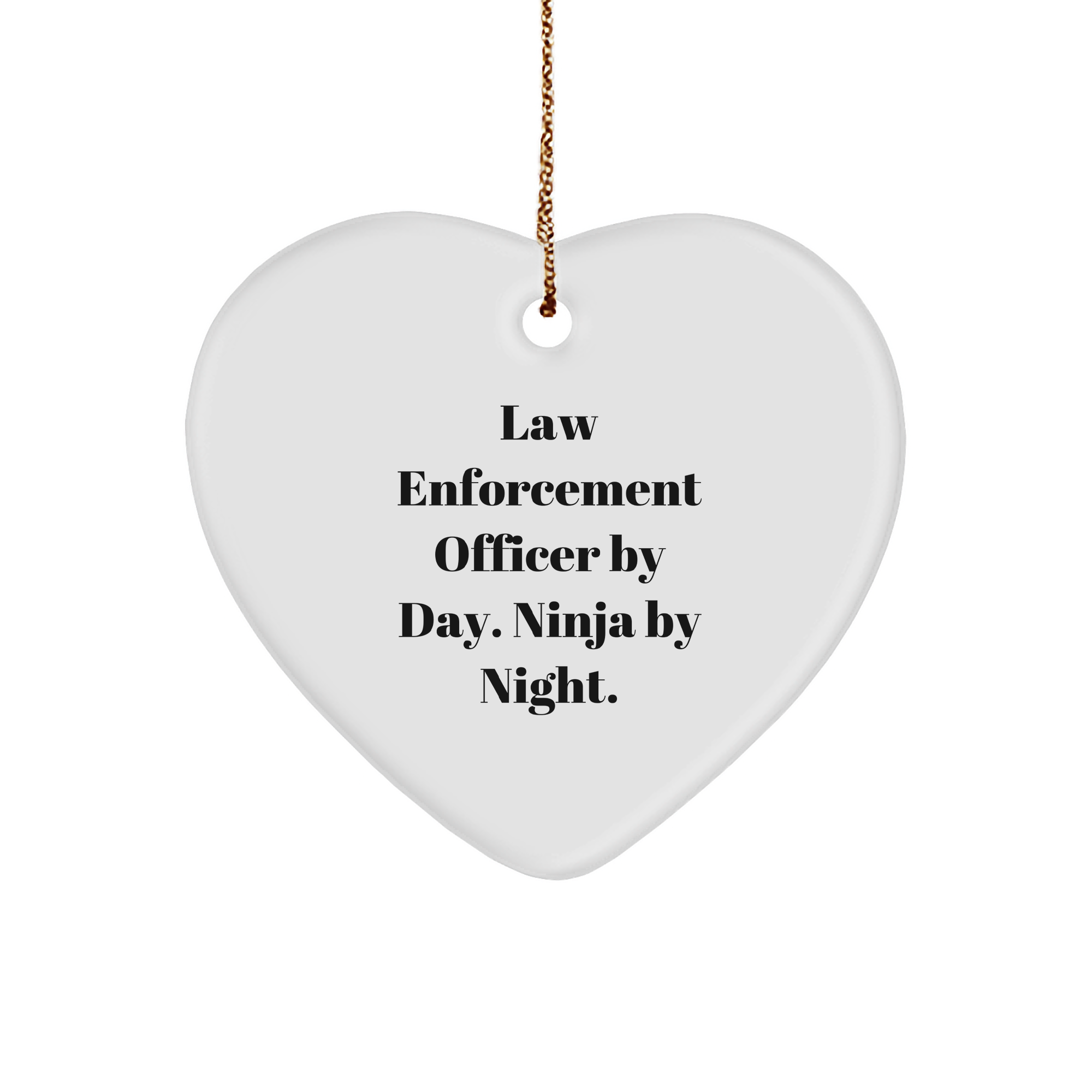 Law Enforcement Officer Gifts from Men to Law Enforcement Officer By Day. Ninja By Night. Heart Ornament for Christmas - Image 1