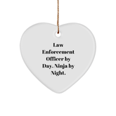 Law Enforcement Officer Gifts from Men to Law Enforcement Officer By Day. Ninja By Night. Heart Ornament for Christmas - Image 1
