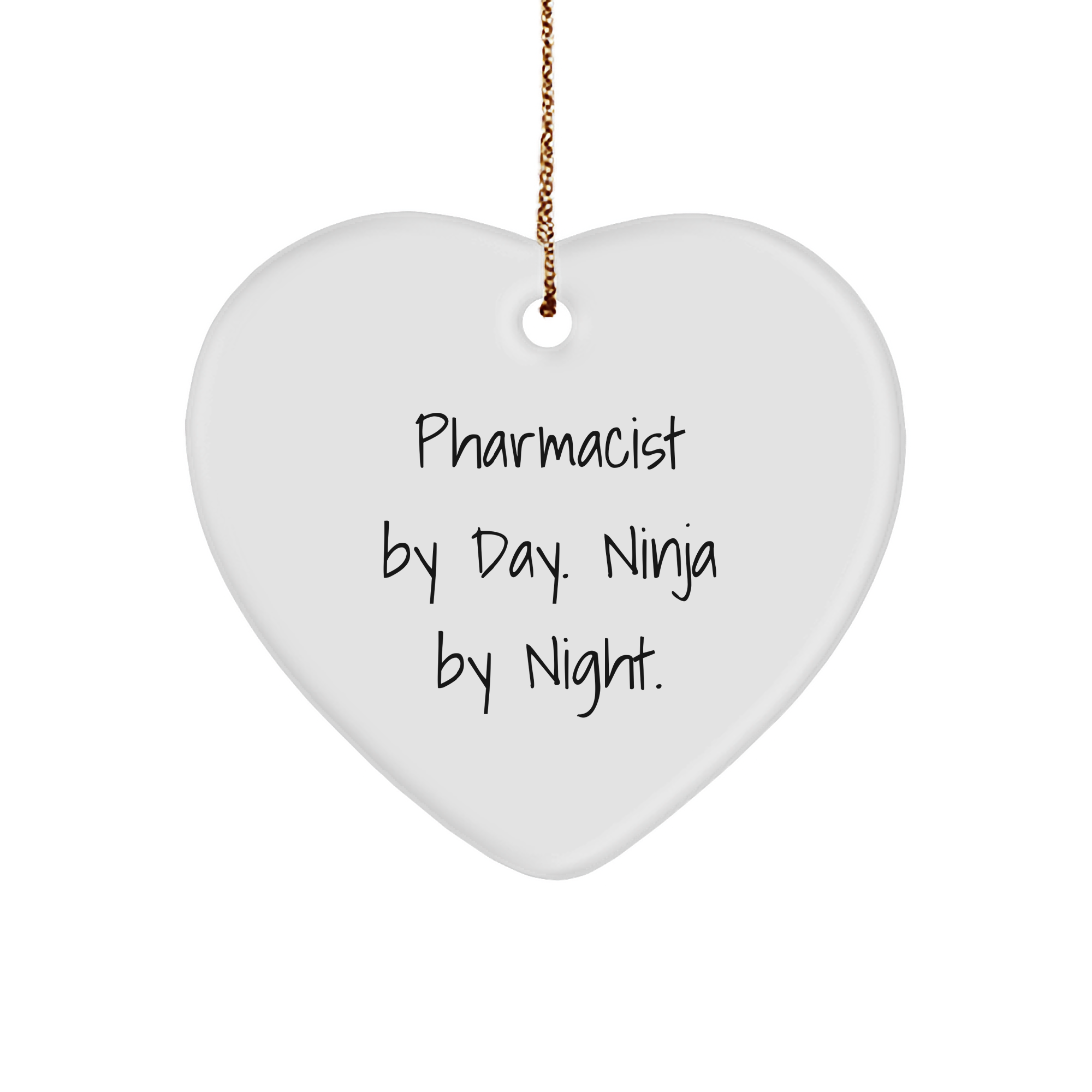 Pharmacist Gifts from Friends, Funny 'Pharmacist By Day. Ninja By Night.' Heart Ornament for Christmas - Image 1