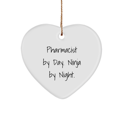 Pharmacist Gifts from Friends, Funny 'Pharmacist By Day. Ninja By Night.' Heart Ornament for Christmas - Image 1