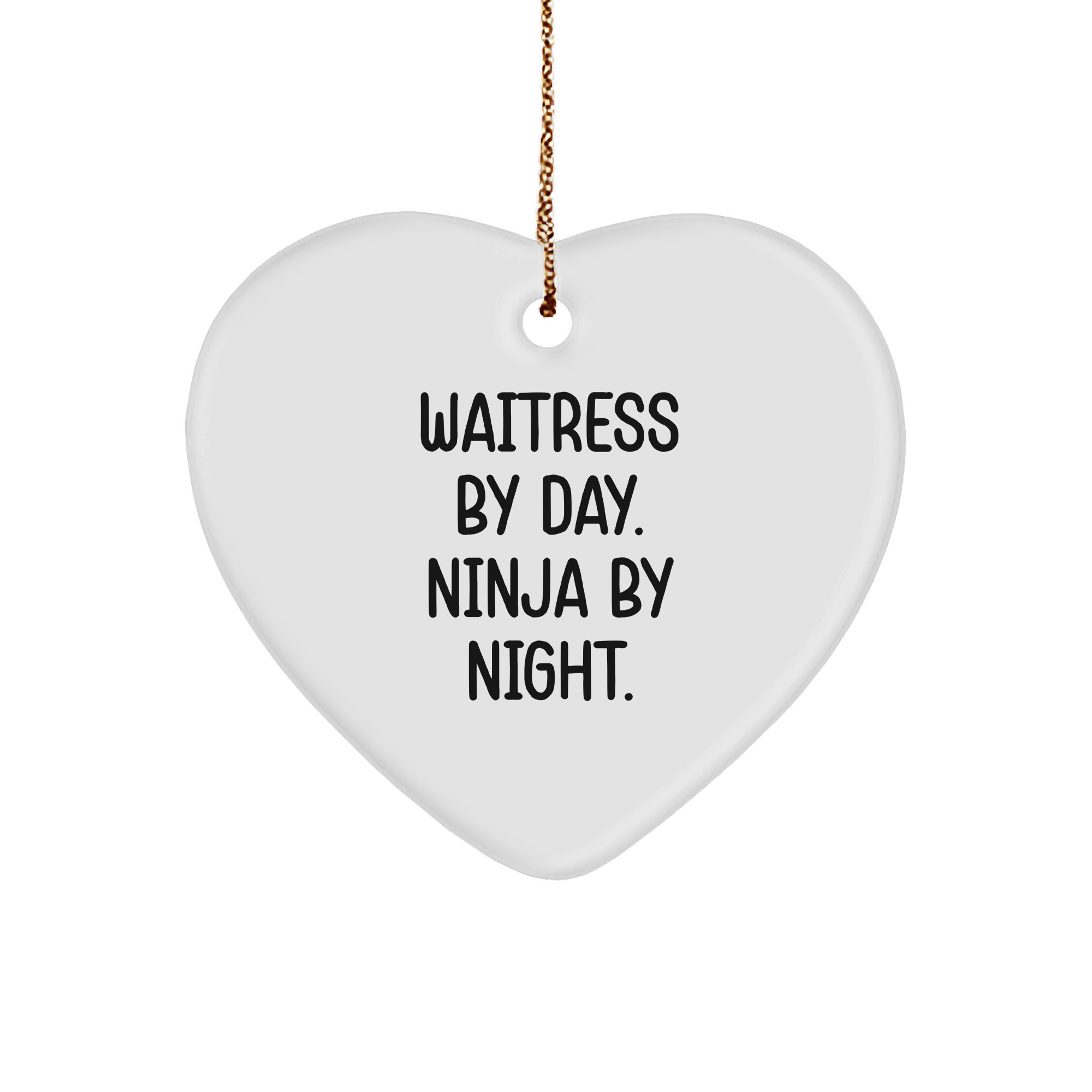 Waitress Gifts from Men, Funny Heart Ornament for Waitress By Day, Ninja By Night, Christmas Unique Gifts - Image 1