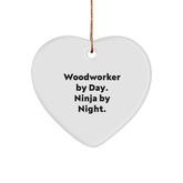 Woodworker By Day Gifts, Funny Heart Ornament for Christmas, 'Woodworker By Day. Ninja By Night.' Quote, Gifts for Woodworkers, from Friends, Family, or Coworkers - Image 1