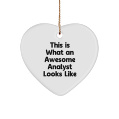 Funny Analyst Gifts from Friends - Heart Ornament with Quote 'This Is What An Awesome Analyst Looks Like' - Christmas Unique Gifts for Him/Her - Image 1