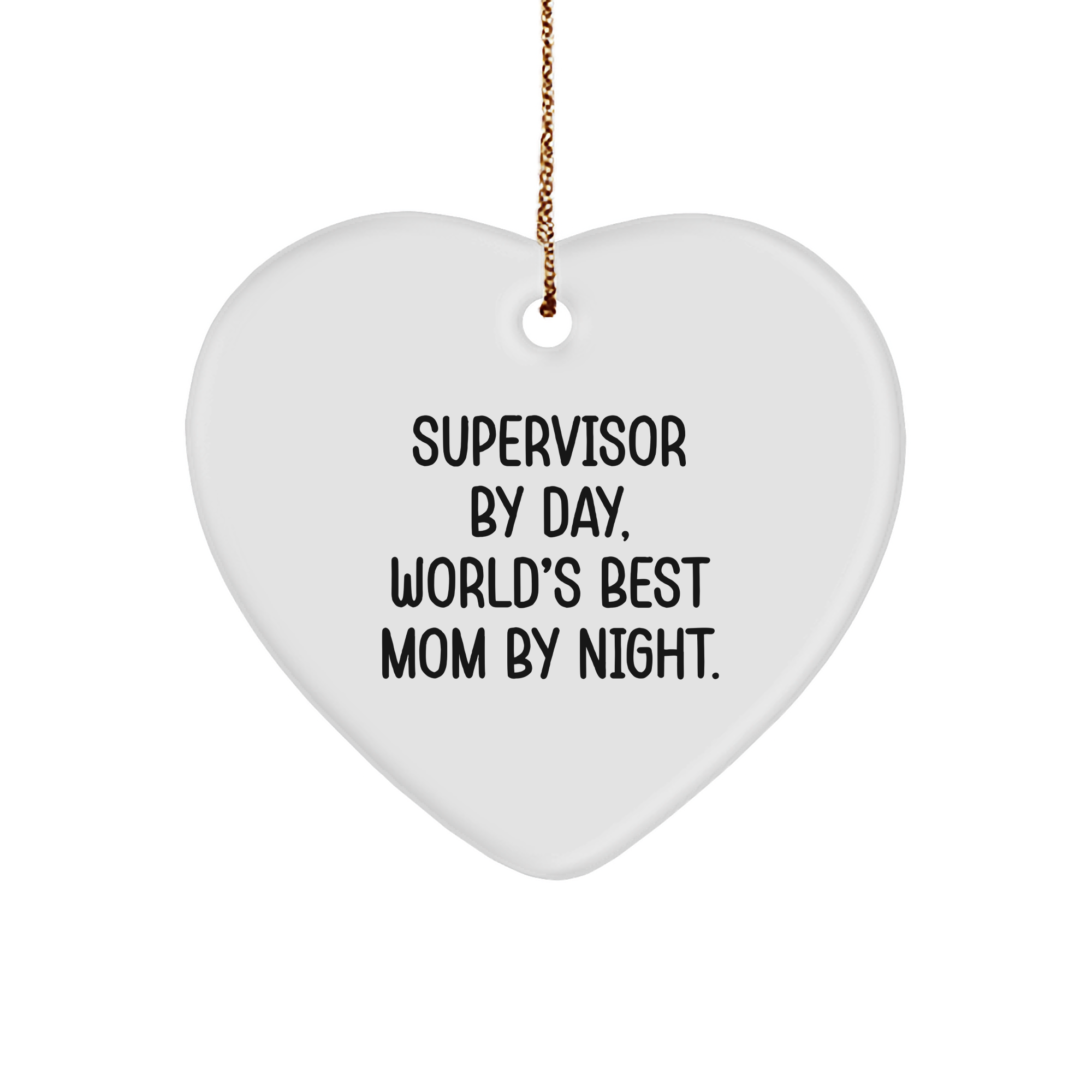 Supervisor Gifts from Men to World's Best Mom By Night, Heart Ornament for Christmas Unique Gifts - Image 1