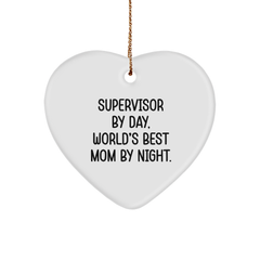 Supervisor Gifts from Men to World's Best Mom By Night, Heart Ornament for Christmas Unique Gifts - Image 1