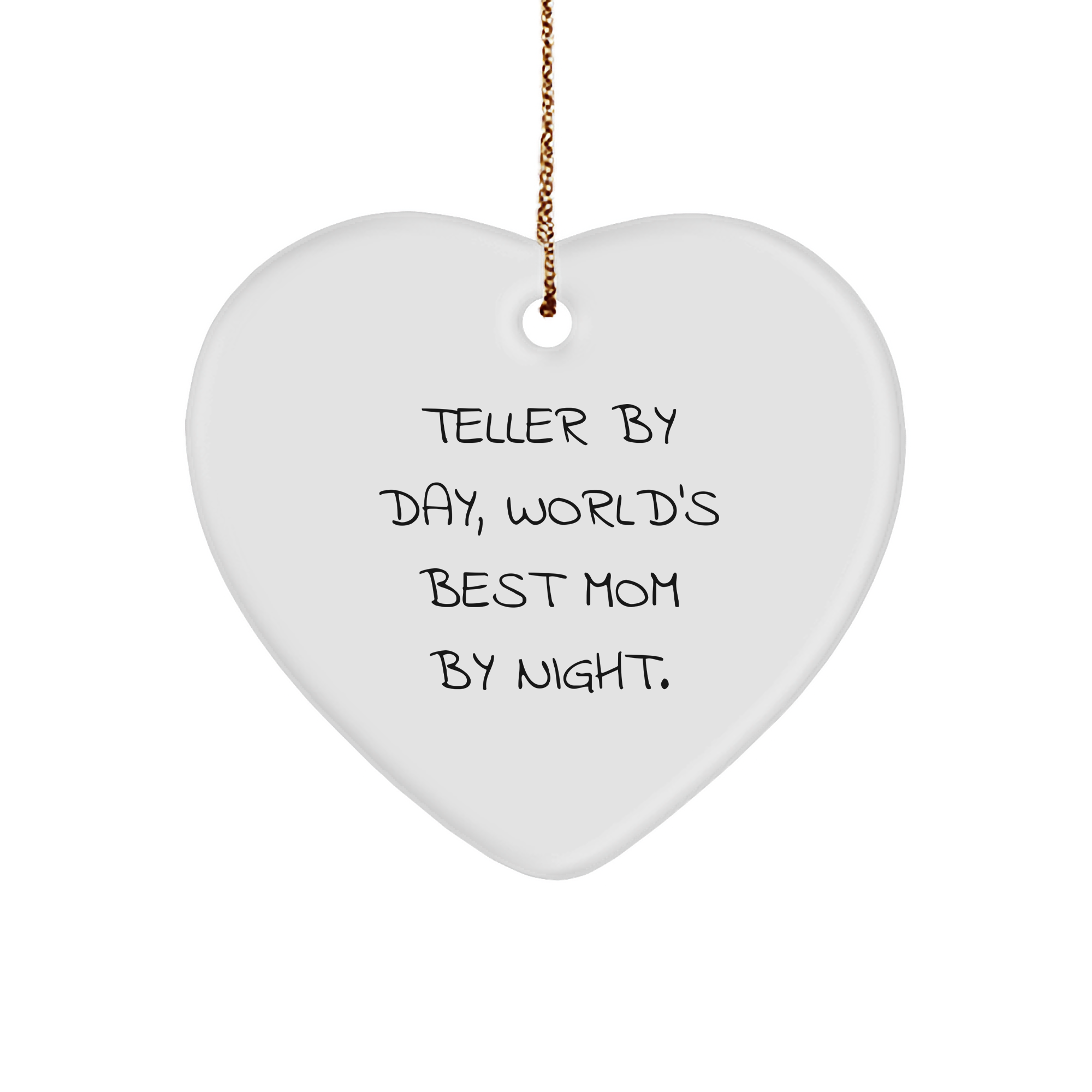 Teller Gifts by Day, World's Best Mom Gifts by Night - Heart Ornament for Christmas - Image 1