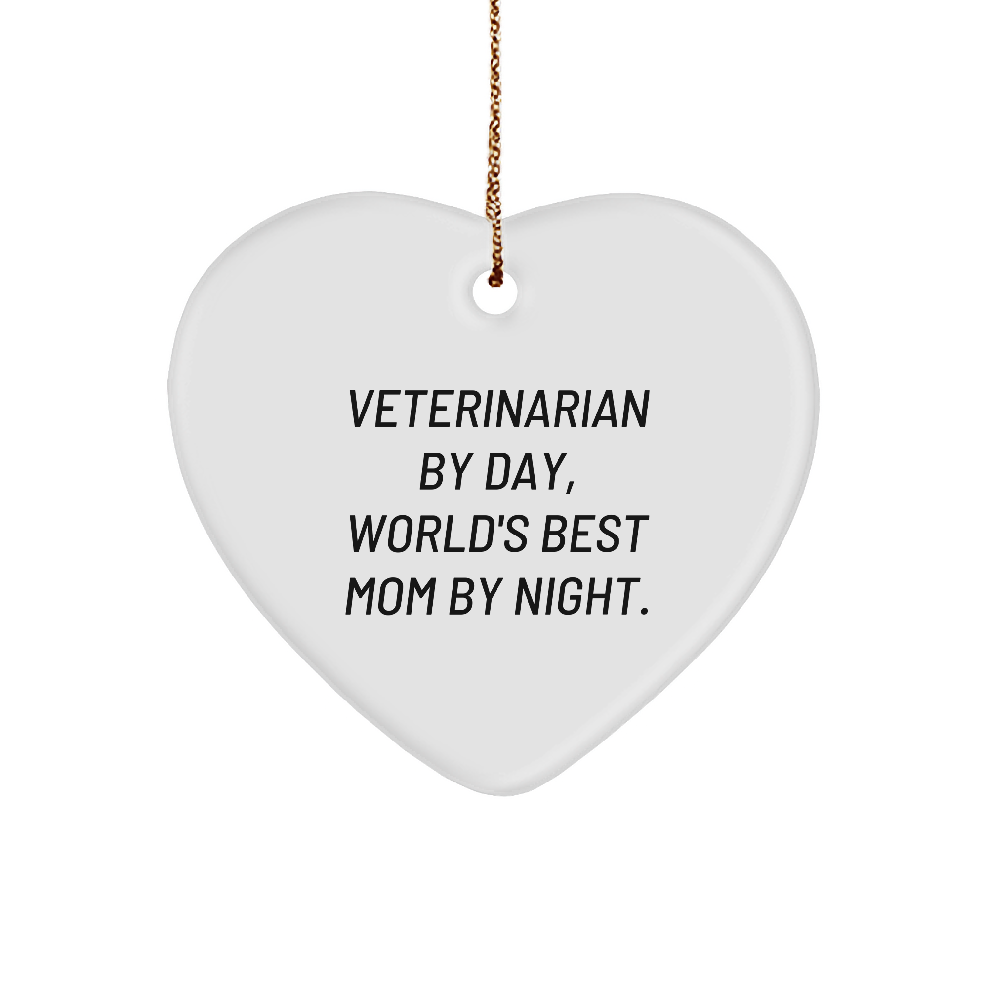 Veterinarian Gifts from Family, Funny Heart Ornament for Christmas, 'Veterinarian By Day, World's Best Mom By Night.' Quote, Heart-Shaped Decor for Home or Office - Image 1