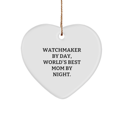 Watchmaker Gifts by Day, Heart Ornament by Night, Heartfelt Christmas Memorable Present for Watchmaker - Gifts from Men to Watchmaker - Image 1