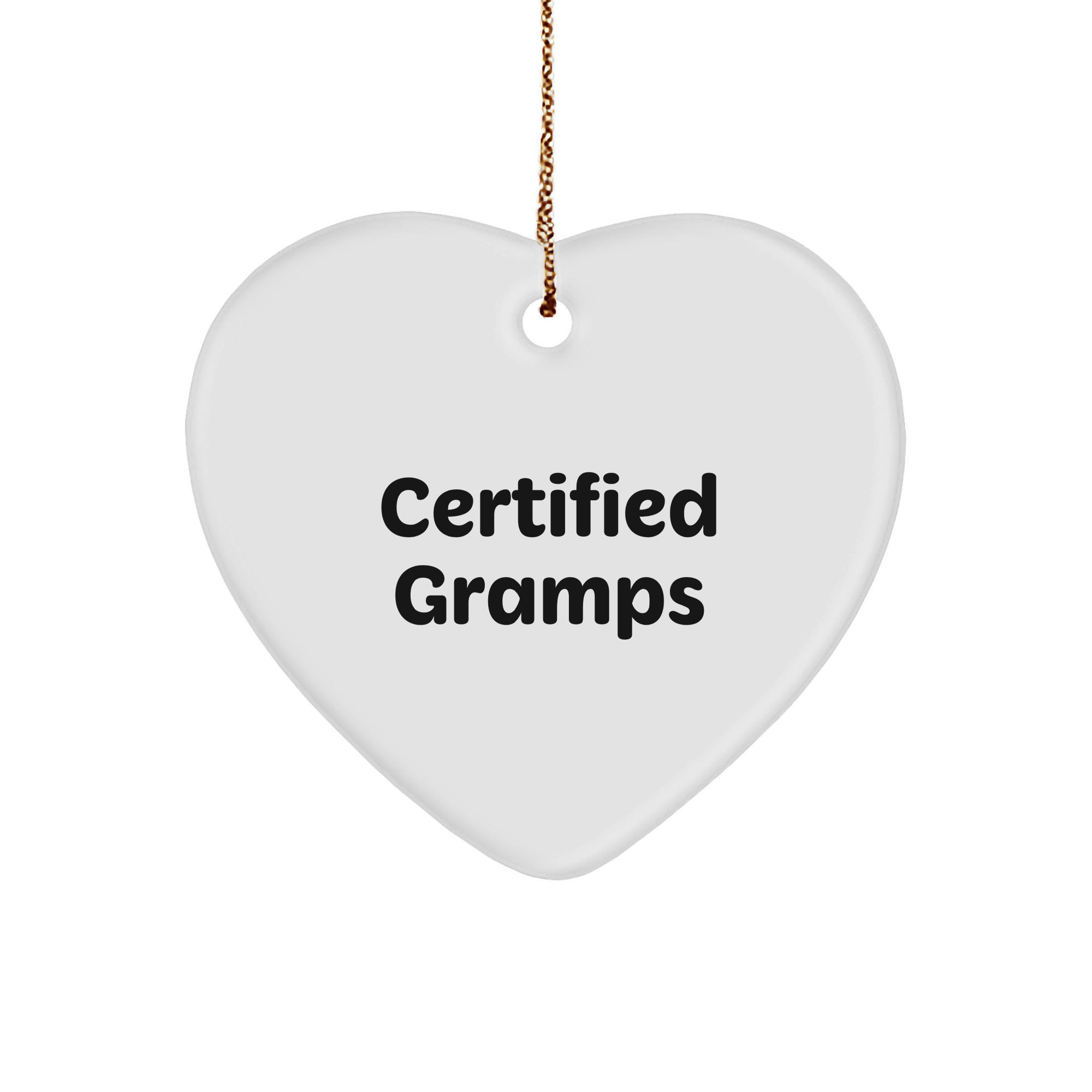 Funny Certified Gramps Gifts for Men - Heart Ornament with Inspirational Quote, Christmas Memorable Present for Dad, Husband, or Friend, Gifts from Family - Image 1