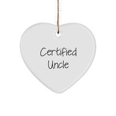Funny Uncle Gifts from Men, Heart Ornament for Uncle, 'Certified Uncle' Quote on White Heart Shaped MDF, Perfect for Christmas - Image 1