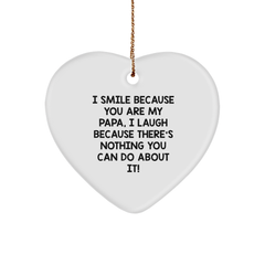 Funny Papa Gifts from Men to Papa - Heart Ornament, 'I Smile... I Laugh' Quote, Christmas Unique Gifts - Image 1