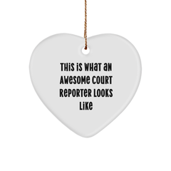 Court Reporter Gifts from Friends, Heart Ornament Quotes, This Is What An Awesome Court Reporter Looks Like, Christmas Unique Gifts for Court Reporters - Image 1