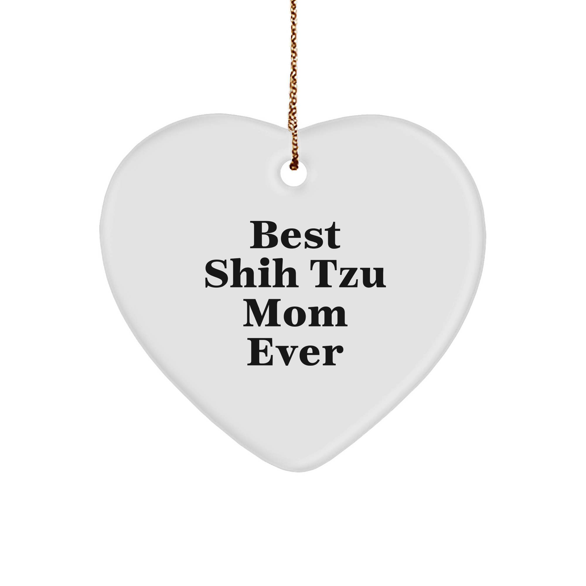 Shih Tzu Mom Ever Gifts from Friends and Family, Funny Christmas Heart Ornament for Shih Tzu Dog Lovers, Heart Shape MDF with Sublimation Printing - Image 1