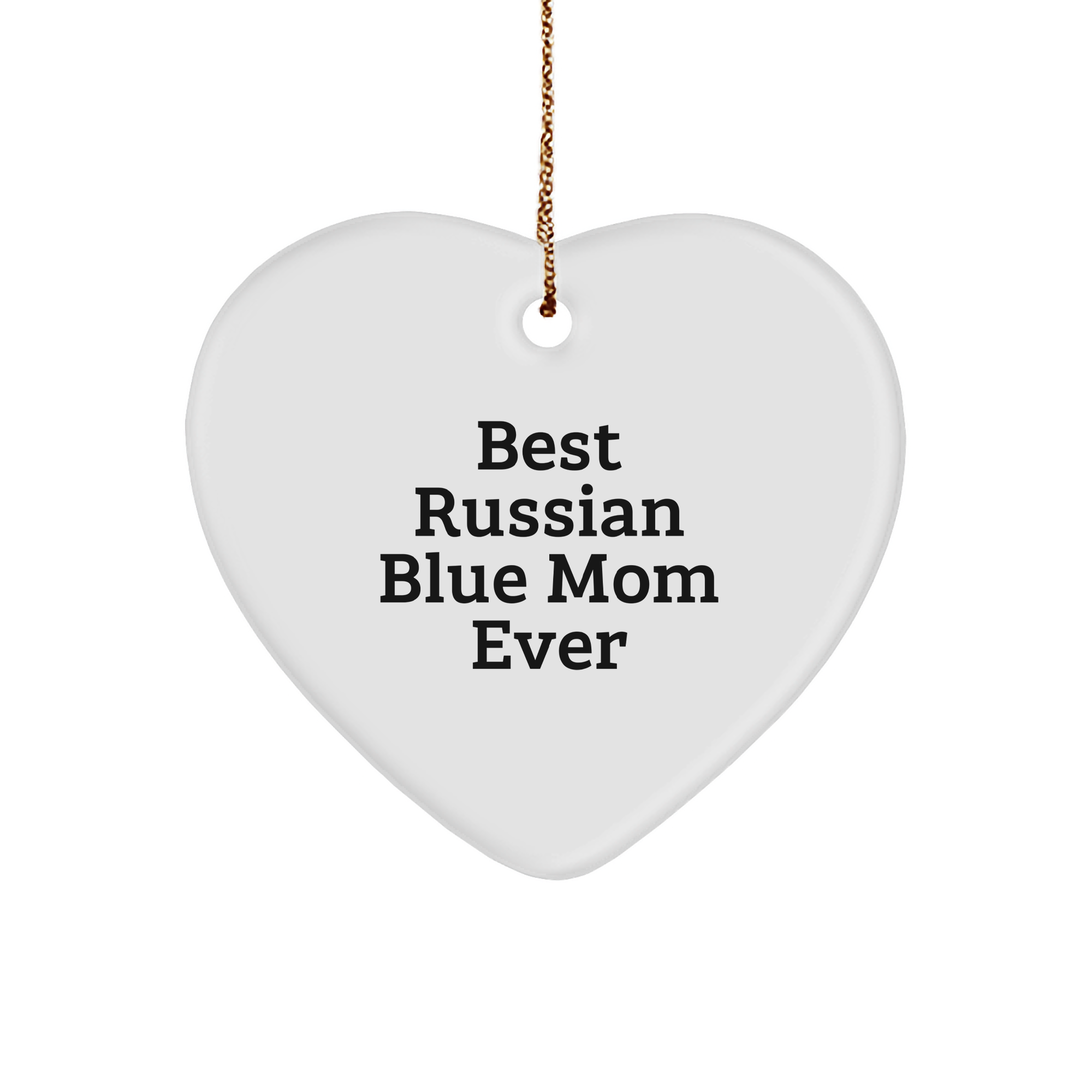 Funny Russian Blue Cat Mom Gifts for Her, Heart Ornament, Best Russian Blue Mom Ever, Christmas Unique Gifts from Mom to Russian Blue Cat Lover, Heart Shaped MDF - Image 1