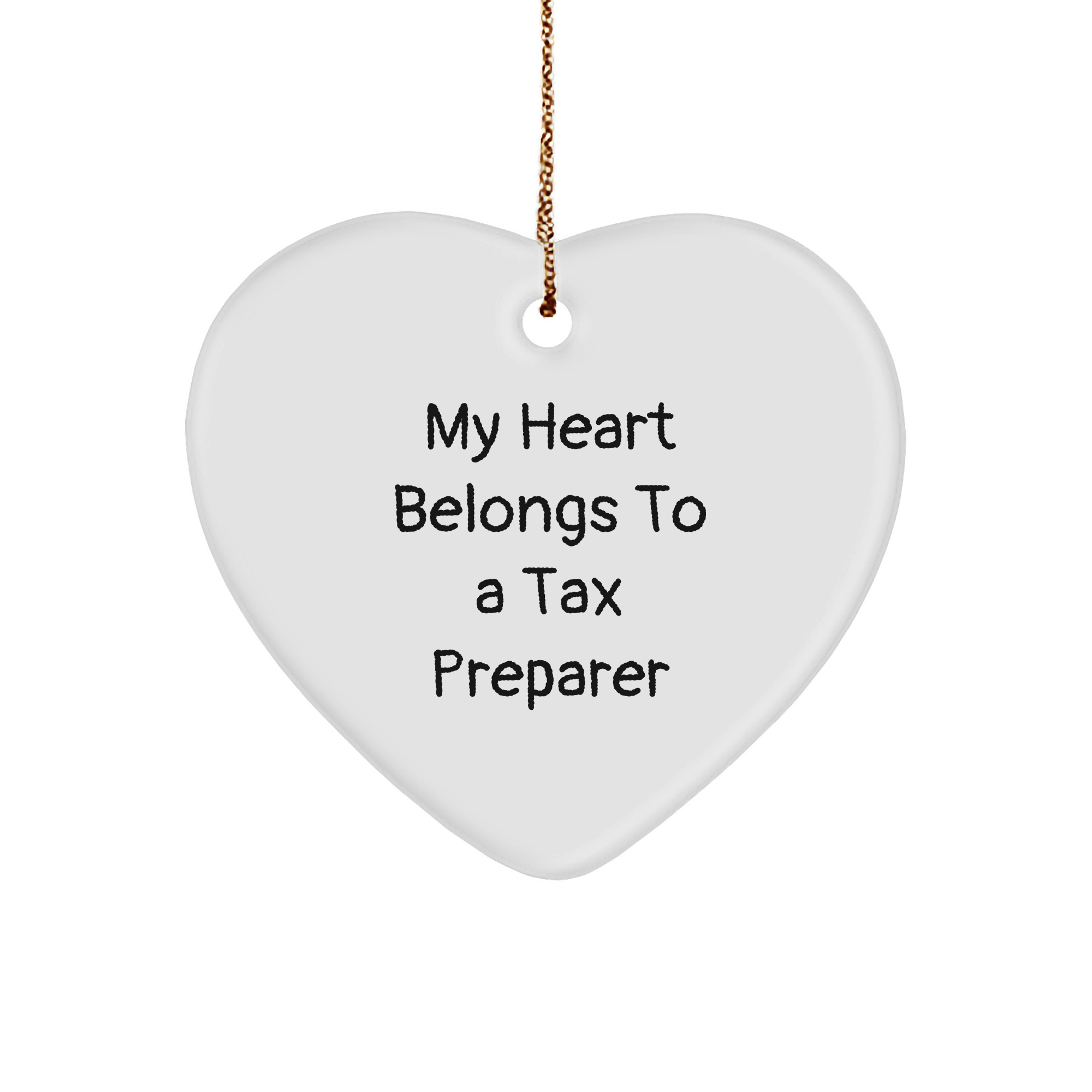 Funny Tax Preparer Gifts from Friends - 'My Heart Belongs To A Tax Preparer' Heart Ornament for Christmas - Image 1
