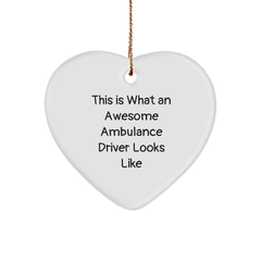 Funny Ambulance Driver Gifts from Men - Heart Ornament for Christmas with Inspirational Quote 'This Is What An Awesome Ambulance Driver Looks Like' for Ambulance Driver, Friends, or Family - Image 1