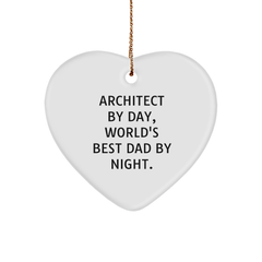 Architect Gifts from Men, Heart Ornament for World's Best Dad By Night., Funny Christmas Decor - Image 1