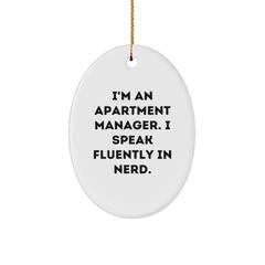 Funny Apartment Manager Gifts from Friends - Oval Ornament with Quote 'I'm An Apartment Manager. I Speak Fluently In genius.' for Christmas - Image 1