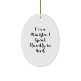 Funny Minister Gifts, I'm A Minister. I Speak Fluently In genius., Oval Ornament, Christmas Unique Presents for Ministers - Image 1