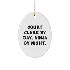 Court Clerk By Day. Ninja By Night. Oval Ornament Gifts from Family to Friends and Coworkers - Image 1