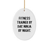 Funny Fitness Trainer Gifts for Men Friends Coworkers from Oval Ornament By Day. Ninja By Night. - Christmas Unique - Image 1