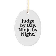 Judge Gifts for Men from Judge By Day. Ninja By Night. - Unique Oval Ornament for Christmas - Image 1