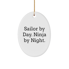 Sailor Gifts from Men, Christmas Oval Ornament with Funny Quote, Sailor By Day. Ninja By Night., Unique Gift for Sailor - Image 1