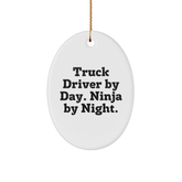 Truck Driver Gifts Christmas Oval Ornament - 'Truck Driver By Day. Ninja By Night.' Funny Quote for Men, Friends, Family - Image 1