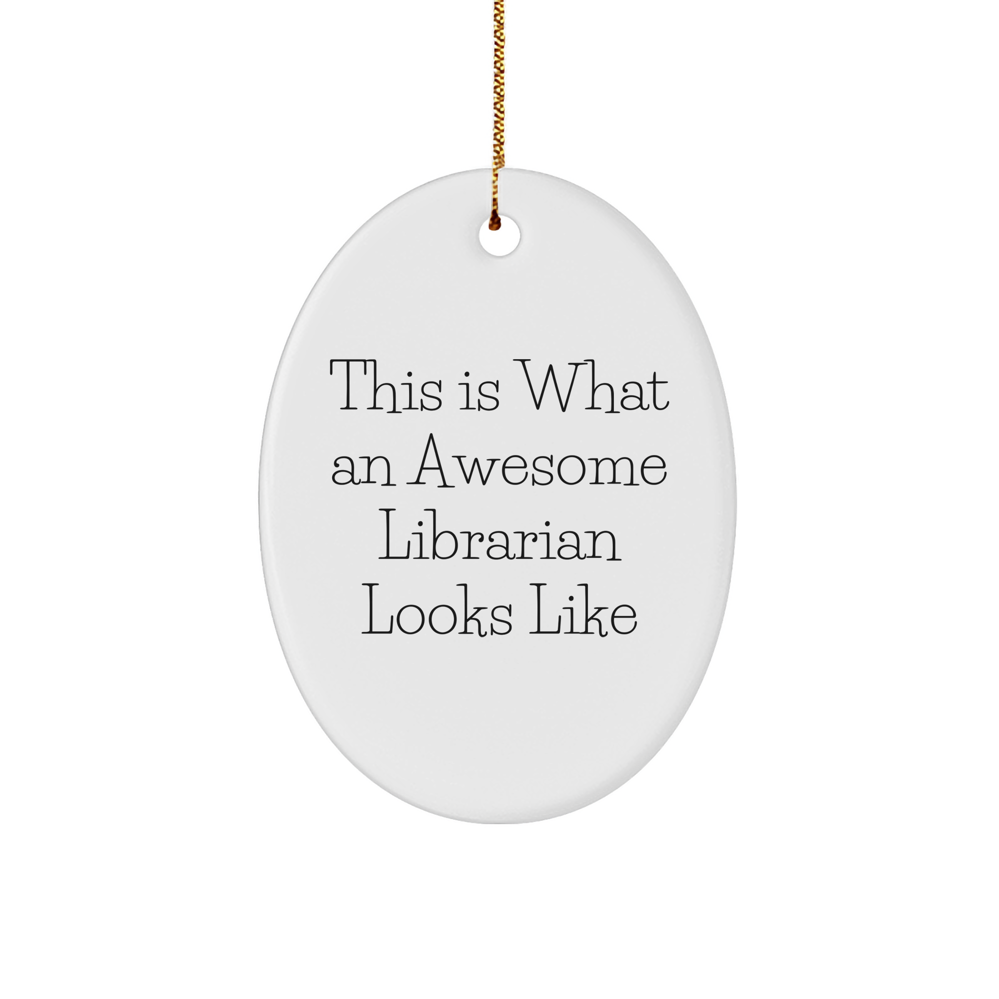 Librarian Gifts from Friends, 'This Is What An Awesome Librarian Looks Like', Oval Ornament for Librarian, Christmas Unique Gifts - Image 1
