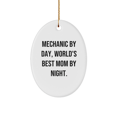 Mechanic Gifts by Day, Oval Ornament Christmas Memorable Presents for Mechanic Friends and Family, Funny Quote Mechanic By Day World's Best Mom By Night Christmas Unique Gifts from Mom to Mechanic - Image 1