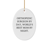 Orthopedic Surgeon Gifts from Men to Women, Funny Christmas Oval Ornament, 'Orthopedic Surgeon By Day, World's Best Mom By Night.' - Image 1